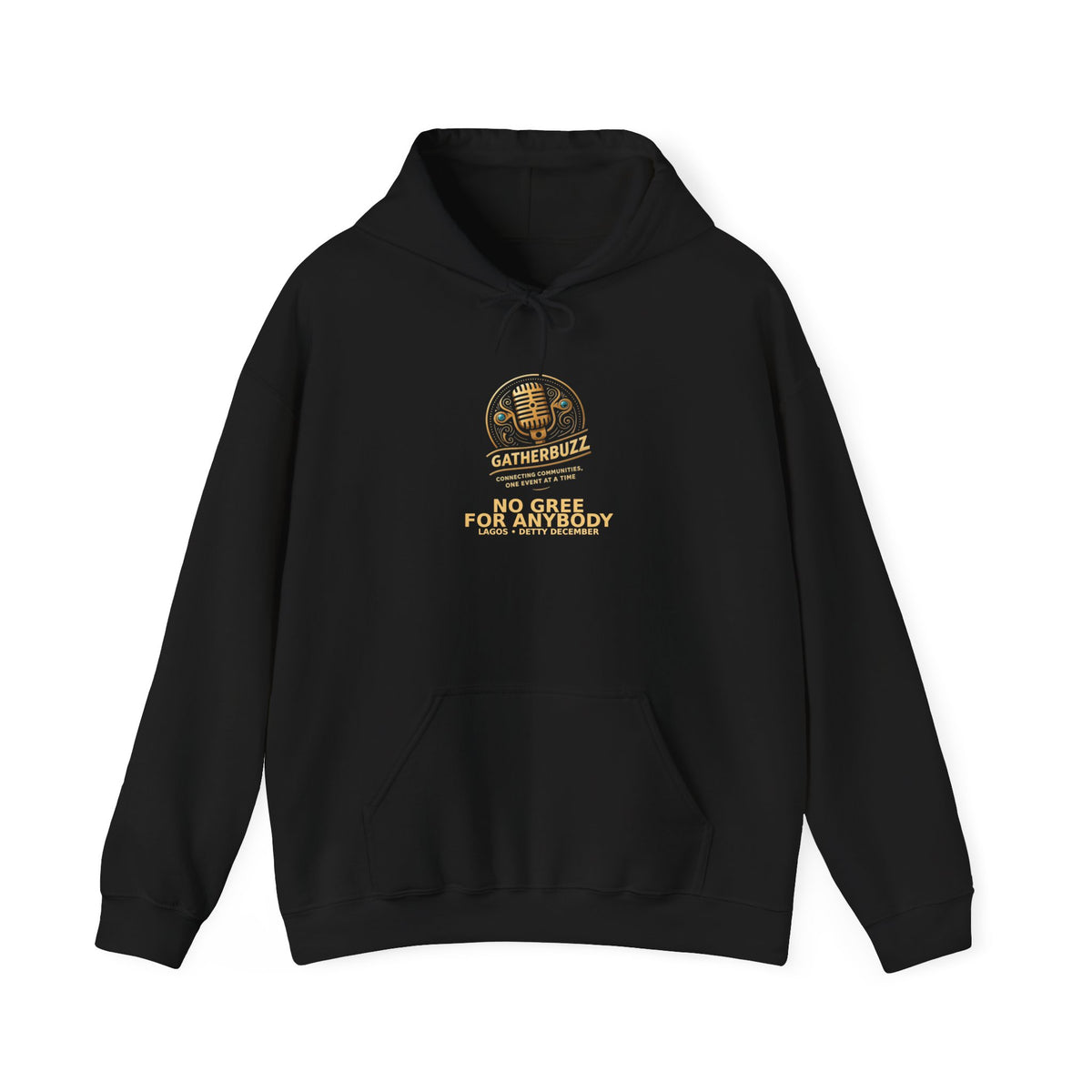 No Gree for Anybody Hoodie